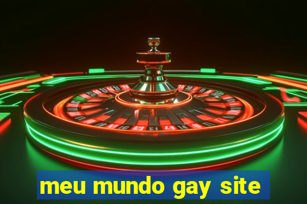 meu mundo gay site